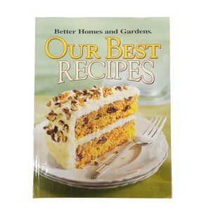 Better Homes And Gardens Our Best Recipes 2003 Hardcover Cookbook